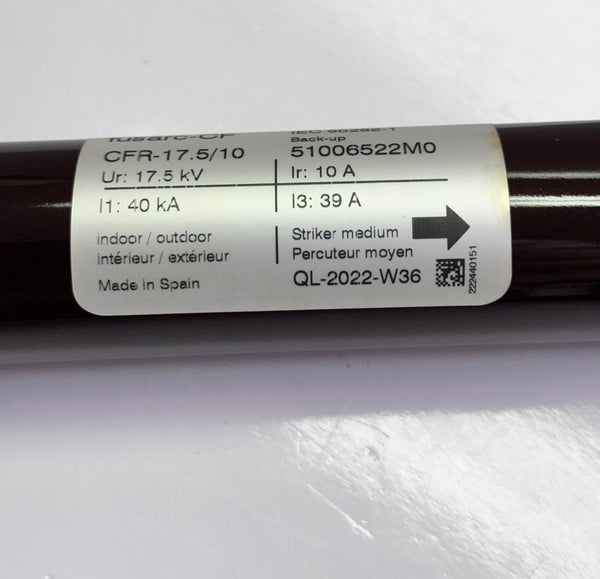Fusarc CF CFR-17.5/10 Indoor-Outdoor Fuse 51006522M0
